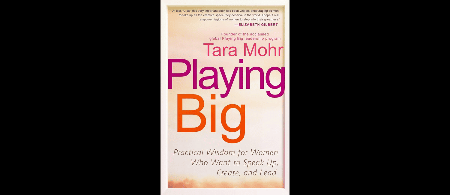 Book cover of "Playing Big" by Tara Mohr with a gradient background. Bold text in pink and orange reads "Playing Big."