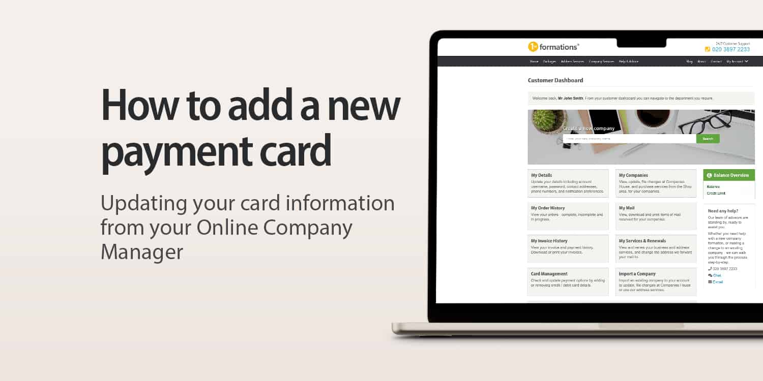Image of laptop displaying the 1st Formations Online Company Manager with the following copy: "How to add a new payment card - Updating your card information from your Online Company Manager'