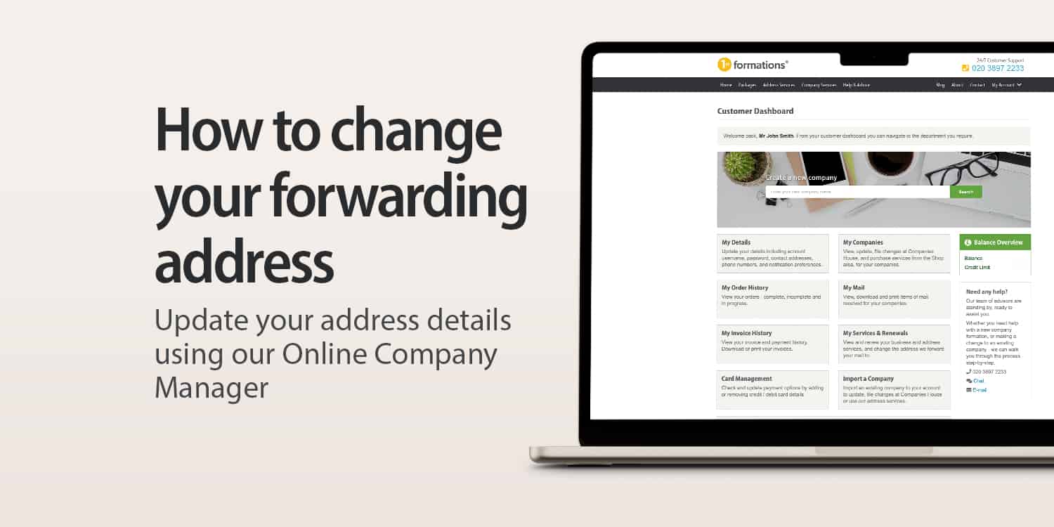 Image of a laptop displaying the 1st Formations Online Company Manager Dashboard with the headline text: "How to change your forwarding address - update your address details using our Online Company Manager'.