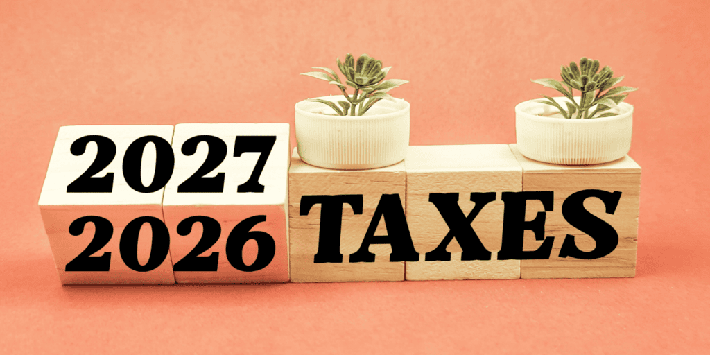 2026/2027 taxes - text shown on wooden cubes
