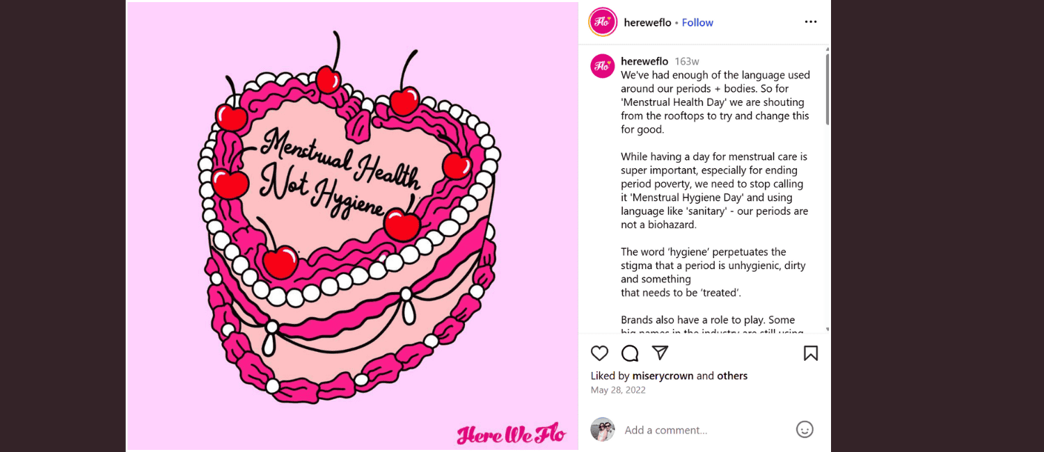 A screenshot of an Instagram post from Here We Flo. The post shows a pink heart-shaped cake with text "Menstrual Health Not Hygiene" decorated with cherries, pearls, and icing, promoting positivity around women's health